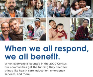 2020 Census - When we all respond, we all benefit.