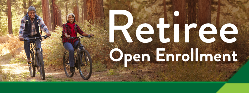 Retiree Open Enrollment