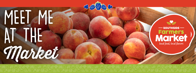 Meet me at the Farmers Market - Southside Farmers Market